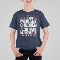 I Hear Migrant Children Also Have Heartbeats T Shirt For Kid Vintage Stars Human Rights Social Justice