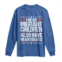 I Hear Migrant Children Also Have Heartbeats Long Sleeve Shirt Vintage Stars Human Rights Social Justice