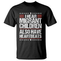 I Hear Migrant Children Also Have Heartbeats T Shirt Vintage Stars Human Rights Social Justice