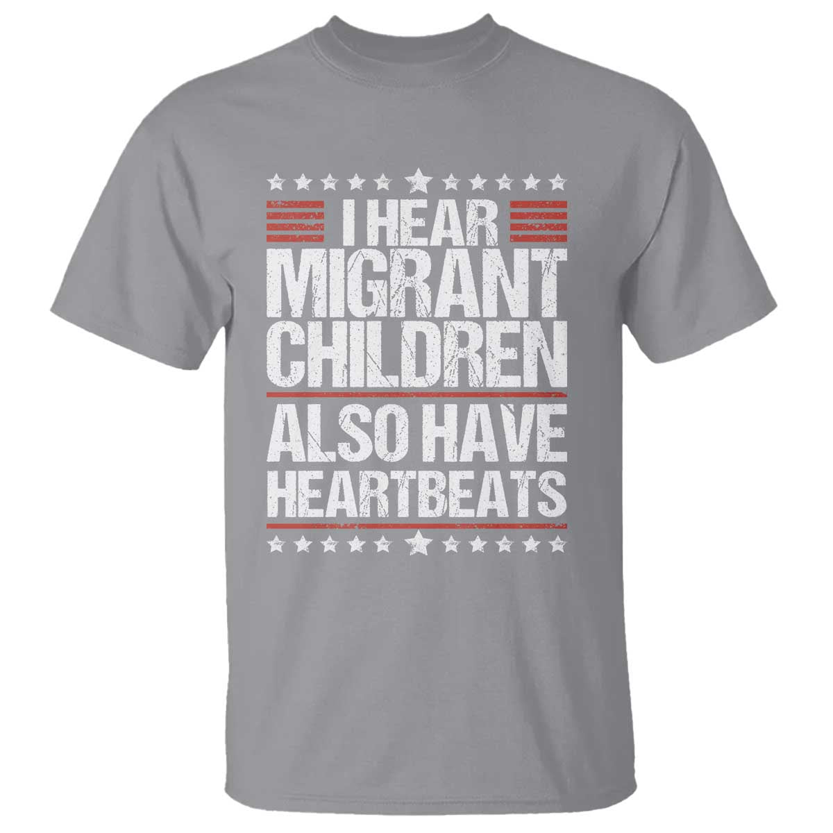 I Hear Migrant Children Also Have Heartbeats T Shirt Vintage Stars Human Rights Social Justice