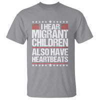 I Hear Migrant Children Also Have Heartbeats T Shirt Vintage Stars Human Rights Social Justice