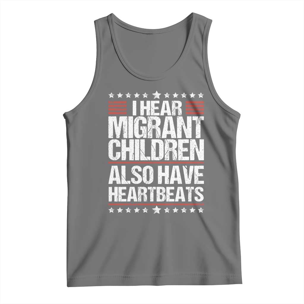 I Hear Migrant Children Also Have Heartbeats Tank Top Vintage Stars Human Rights Social Justice