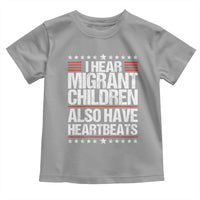 I Hear Migrant Children Also Have Heartbeats Toddler T Shirt Vintage Stars Human Rights Social Justice