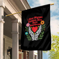 I Hear Migrant Children Also Have Heartbeats Garden Flag Groovy Retro Floral Hands Heart Social Justice