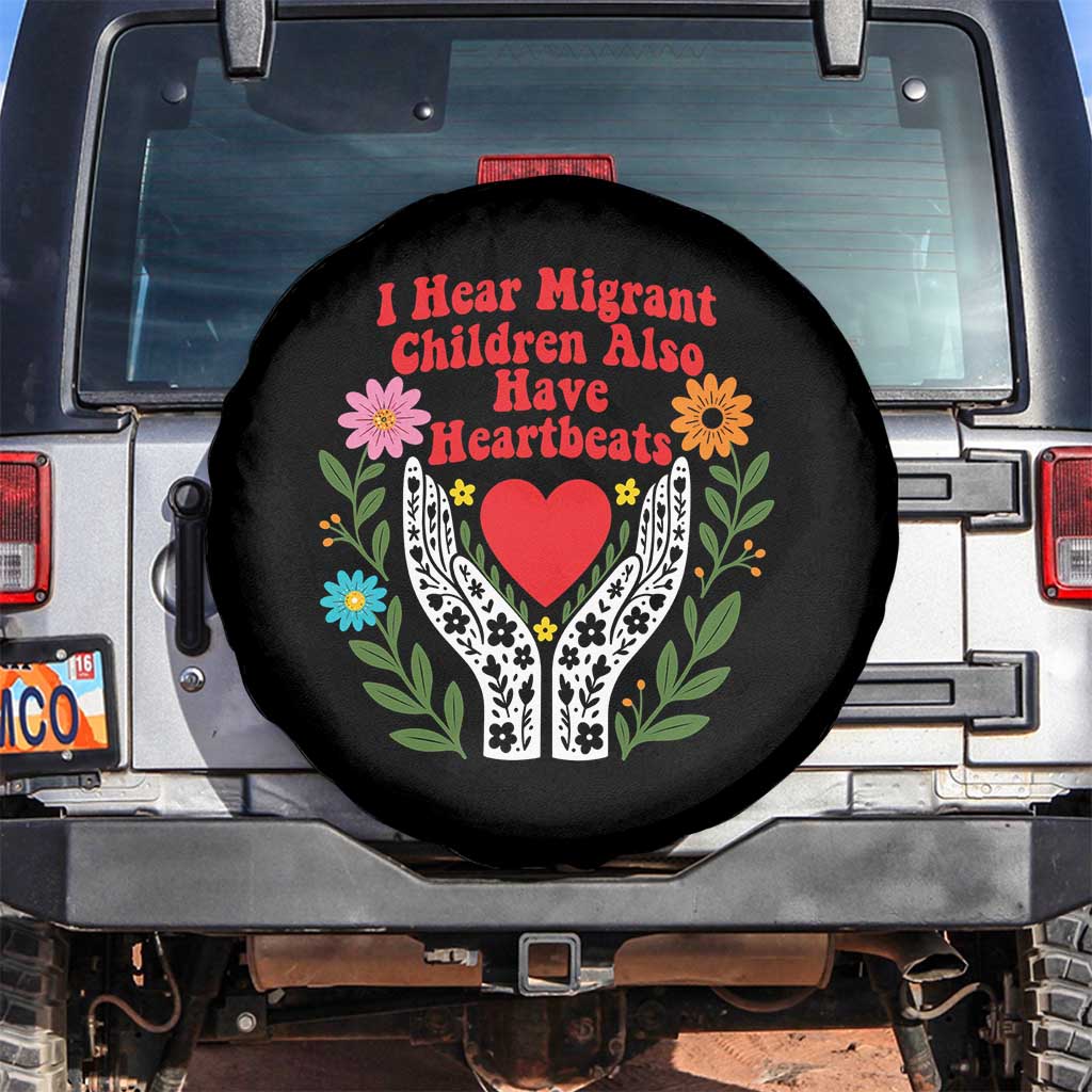 I Hear Migrant Children Also Have Heartbeats Spare Tire Cover Groovy Retro Floral Hands Heart Social Justice