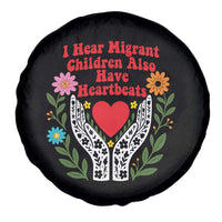 I Hear Migrant Children Also Have Heartbeats Spare Tire Cover Groovy Retro Floral Hands Heart Social Justice