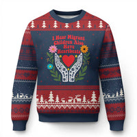 I Hear Migrant Children Also Have Heartbeats Ugly Christmas Sweater Groovy Retro Floral Hands Heart Social Justice