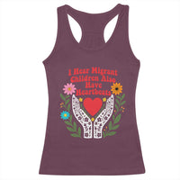 I Hear Migrant Children Also Have Heartbeats Racerback Tank Top Groovy Retro Floral Hands Heart Social Justice