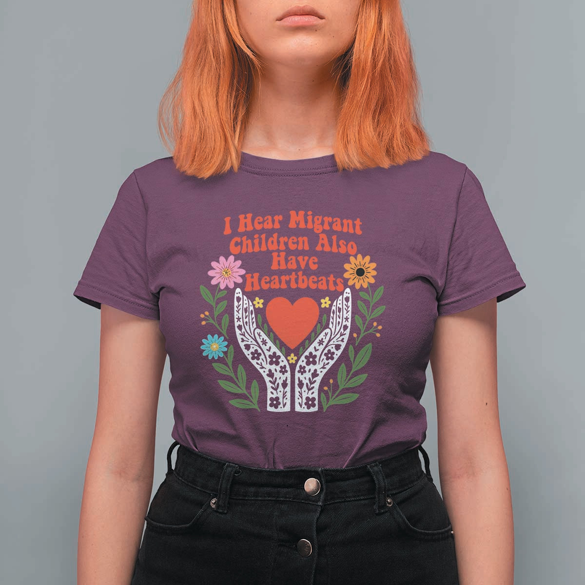 I Hear Migrant Children Also Have Heartbeats T Shirt For Women Groovy Retro Floral Hands Heart Social Justice