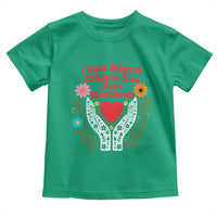 I Hear Migrant Children Also Have Heartbeats Toddler T Shirt Groovy Retro Floral Hands Heart Social Justice