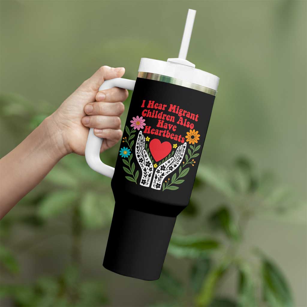 I Hear Migrant Children Also Have Heartbeats Tumbler With Handle Groovy Retro Floral Hands Heart Social Justice