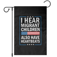 I Hear Migrant Children Also Have Heartbeats Garden Flag Patriotic American Flag Human Rights