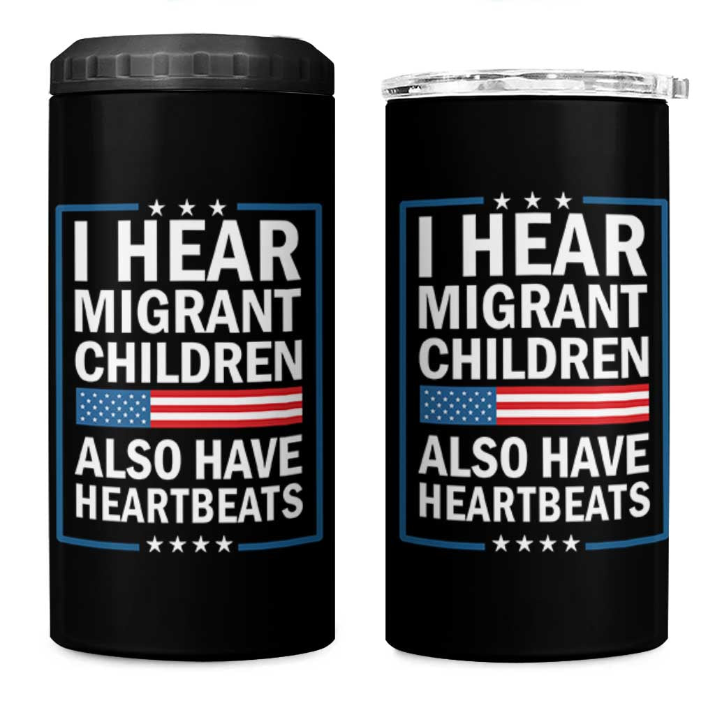 I Hear Migrant Children Also Have Heartbeats 4 in 1 Can Cooler Tumbler Patriotic American Flag Human Rights