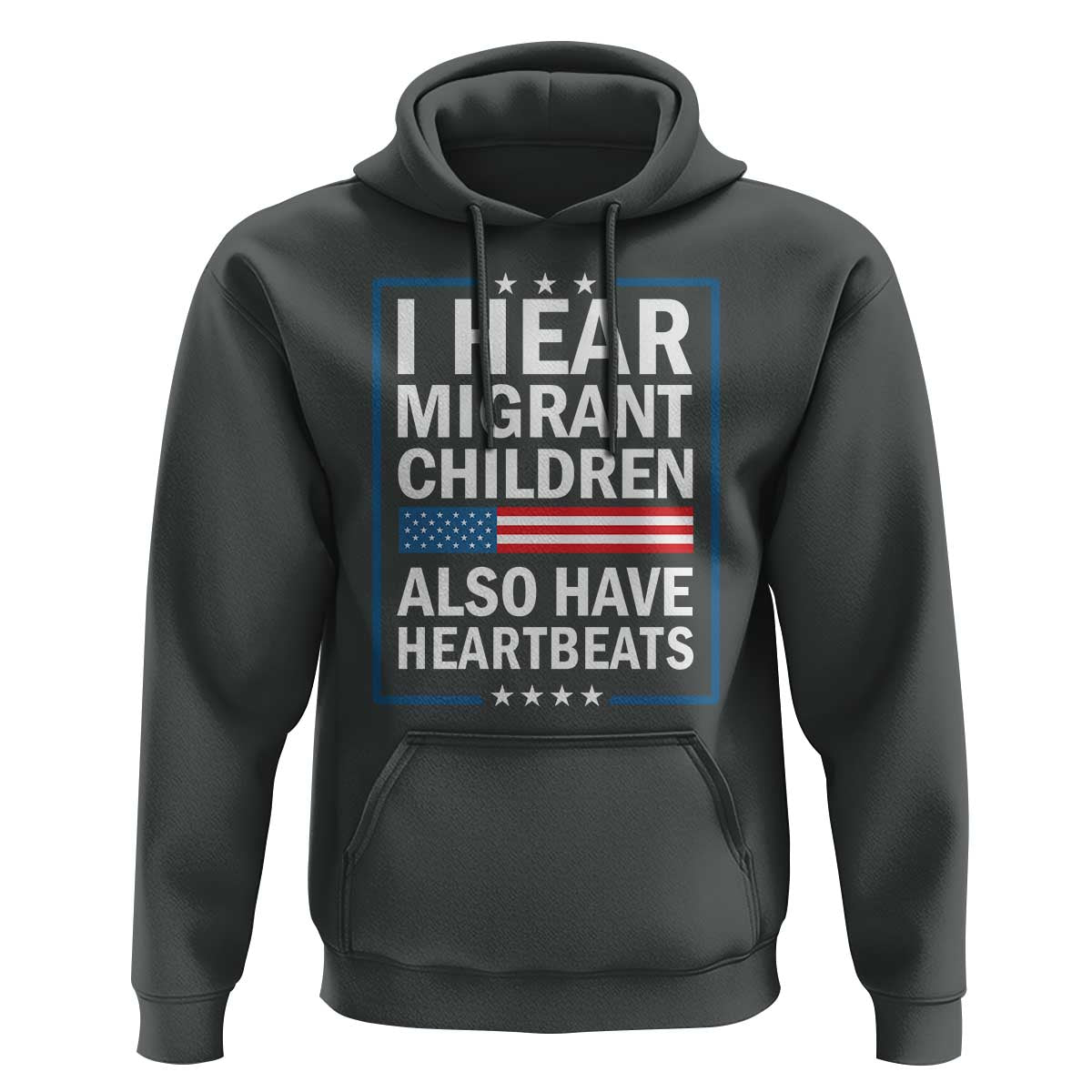 I Hear Migrant Children Also Have Heartbeats Hoodie Patriotic American Flag Human Rights