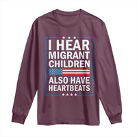 I Hear Migrant Children Also Have Heartbeats Long Sleeve Shirt Patriotic American Flag Human Rights