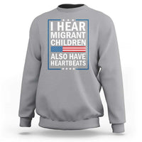 I Hear Migrant Children Also Have Heartbeats Sweatshirt Patriotic American Flag Human Rights