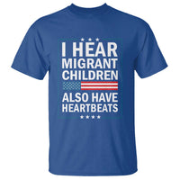I Hear Migrant Children Also Have Heartbeats T Shirt Patriotic American Flag Human Rights
