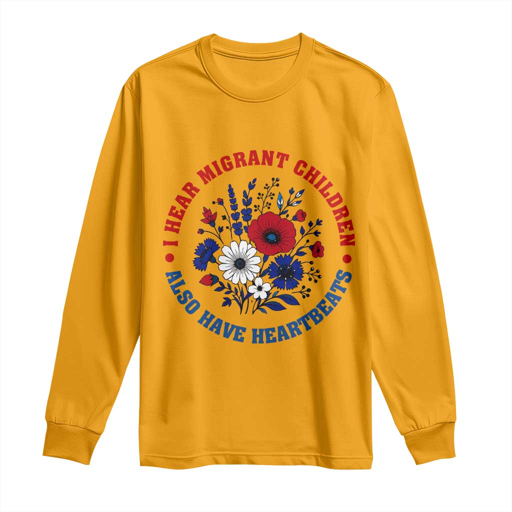 I Hear Migrant Children Also Have Heartbeats Long Sleeve Shirt Patriotic Red White Blue Floral Human Rights
