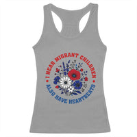 I Hear Migrant Children Also Have Heartbeats Racerback Tank Top Patriotic Red White Blue Floral Human Rights