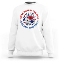 I Hear Migrant Children Also Have Heartbeats Sweatshirt Patriotic Red White Blue Floral Human Rights