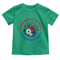 I Hear Migrant Children Also Have Heartbeats Toddler T Shirt Patriotic Red White Blue Floral Human Rights