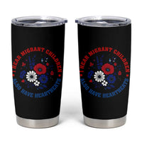 I Hear Migrant Children Also Have Heartbeats Tumbler Cup Patriotic Red White Blue Floral Human Rights