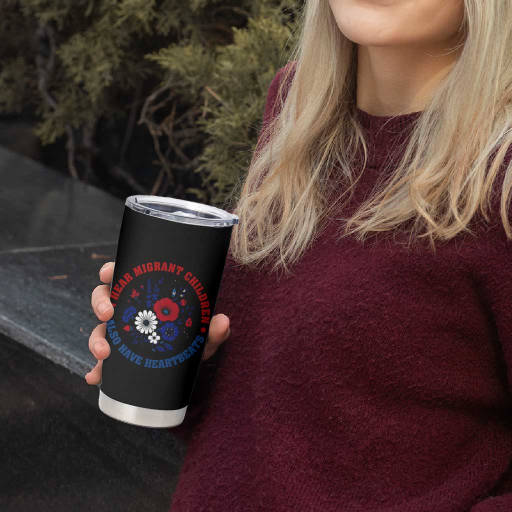 I Hear Migrant Children Also Have Heartbeats Tumbler Cup Patriotic Red White Blue Floral Human Rights