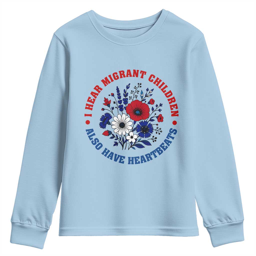 I Hear Migrant Children Also Have Heartbeats Youth Sweatshirt Patriotic Red White Blue Floral Human Rights