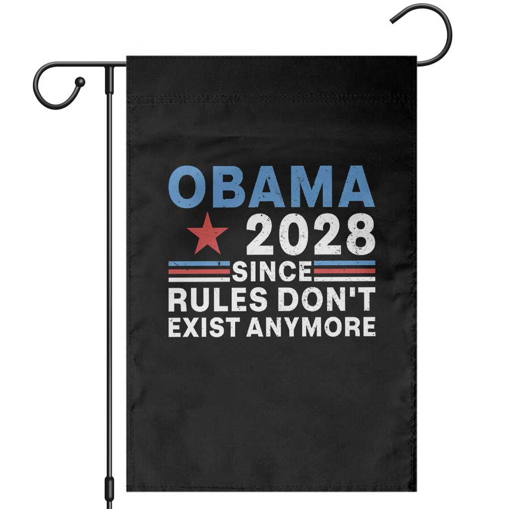 Obama 2028 Since Rules Dont Exist Anymore Garden Flag Political Satire Red White and Blue