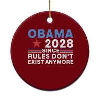 Obama 2028 Since Rules Dont Exist Anymore Ceramic Ornament Political Satire Red White and Blue