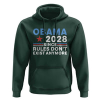 Obama 2028 Since Rules Dont Exist Anymore Hoodie Political Satire Red White and Blue