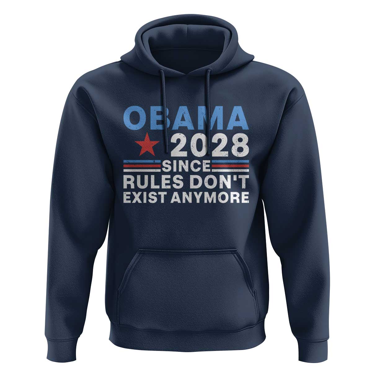 Obama 2028 Since Rules Dont Exist Anymore Hoodie Political Satire Red White and Blue