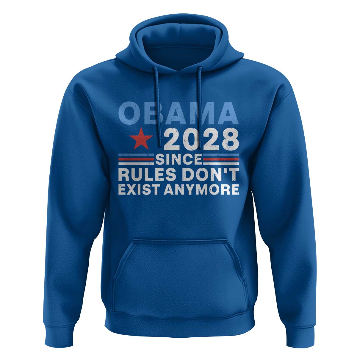 Obama 2028 Since Rules Dont Exist Anymore Hoodie Political Satire Red White and Blue