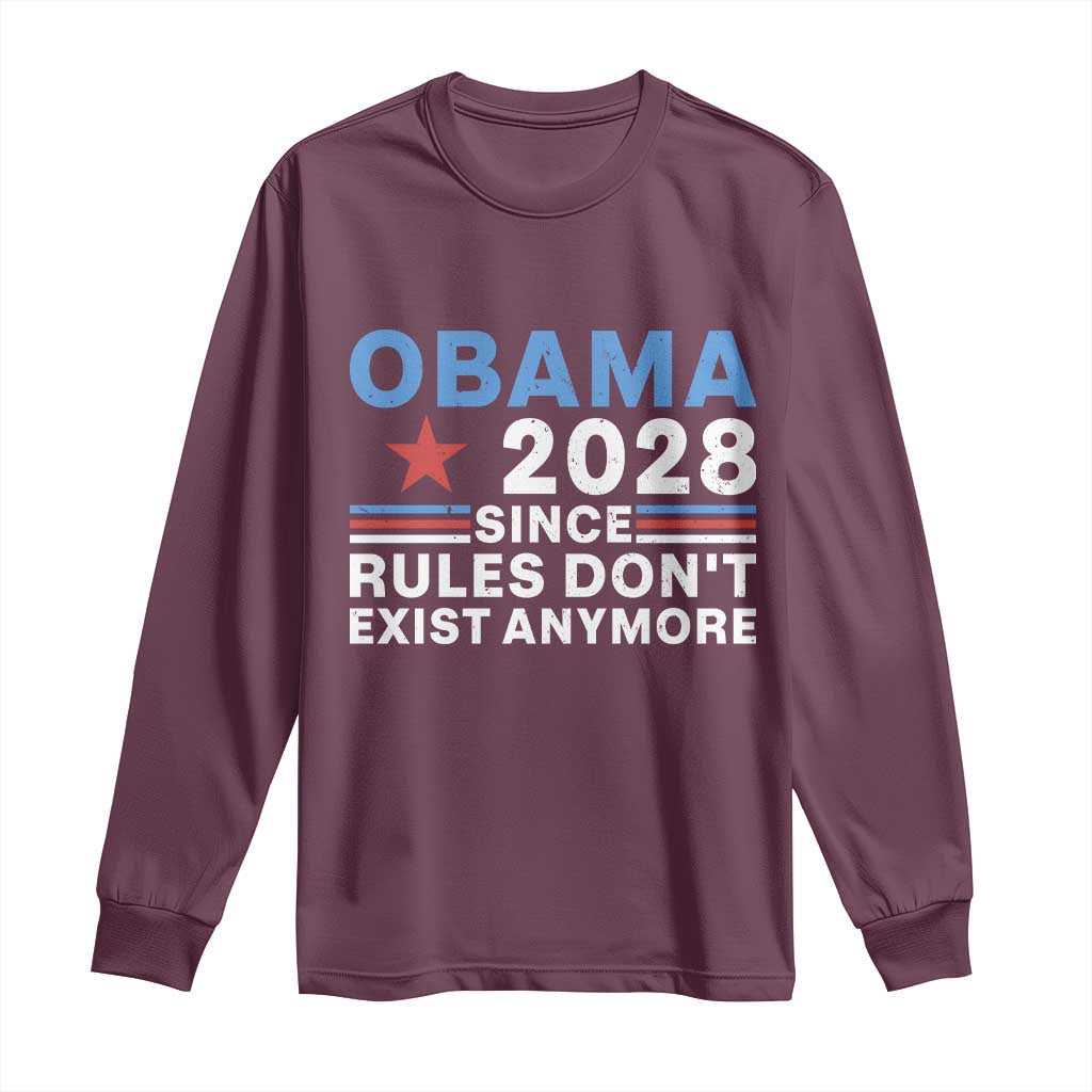 Obama 2028 Since Rules Dont Exist Anymore Long Sleeve Shirt Political Satire Red White and Blue