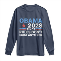 Obama 2028 Since Rules Dont Exist Anymore Long Sleeve Shirt Political Satire Red White and Blue