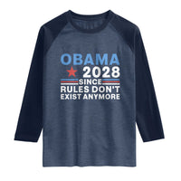 Obama 2028 Since Rules Dont Exist Anymore Raglan Shirt Political Satire Red White and Blue