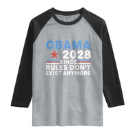 Obama 2028 Since Rules Dont Exist Anymore Raglan Shirt Political Satire Red White and Blue