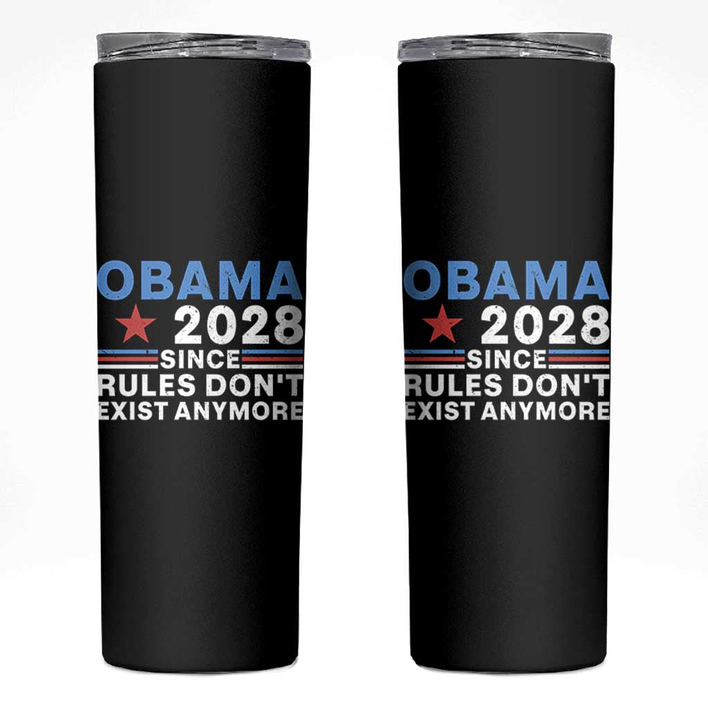 Obama 2028 Since Rules Dont Exist Anymore Skinny Tumbler Political Satire Red White and Blue
