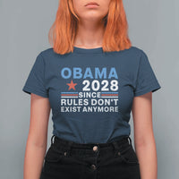 Obama 2028 Since Rules Dont Exist Anymore T Shirt For Women Political Satire Red White and Blue
