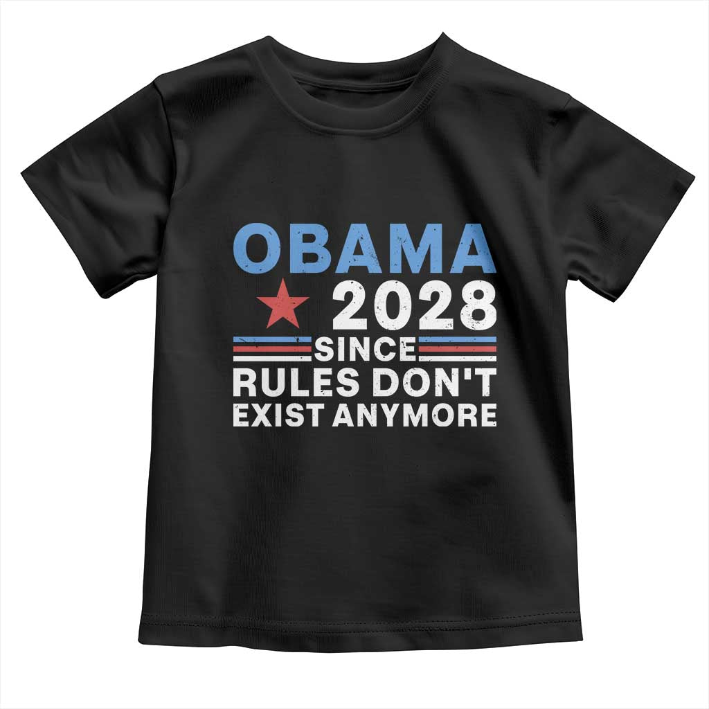 Obama 2028 Since Rules Dont Exist Anymore Toddler T Shirt Political Satire Red White and Blue