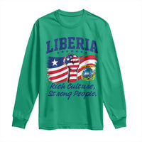 Liberia Rich Culture Strong People Patriotic Long Sleeve Shirt Liberian Flag Fist Coat Of Arms Heritage Pride