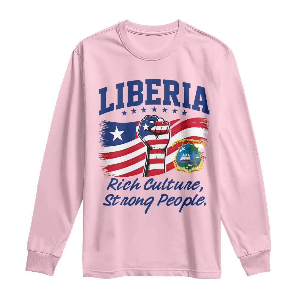 Liberia Rich Culture Strong People Patriotic Long Sleeve Shirt Liberian Flag Fist Coat Of Arms Heritage Pride