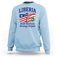 Liberia Rich Culture Strong People Patriotic Sweatshirt Liberian Flag Fist Coat Of Arms Heritage Pride