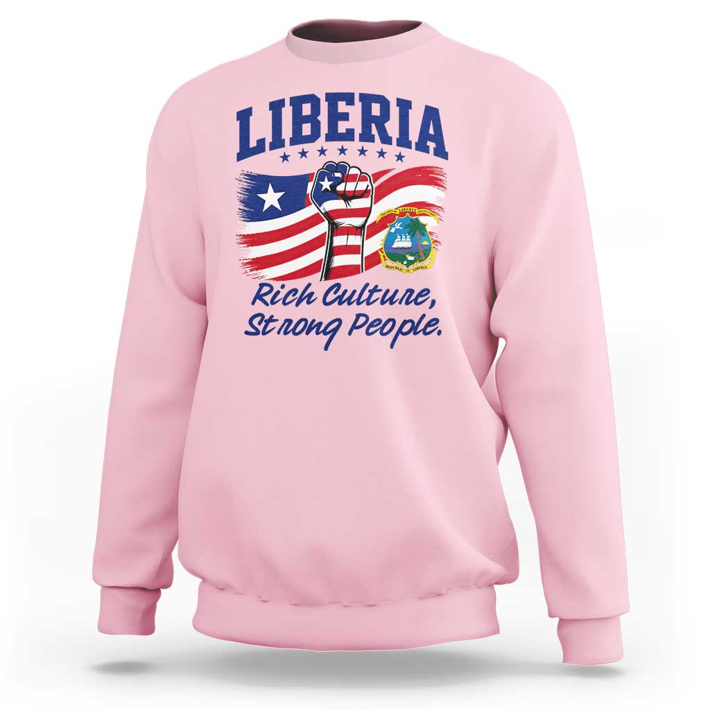 Liberia Rich Culture Strong People Patriotic Sweatshirt Liberian Flag Fist Coat Of Arms Heritage Pride