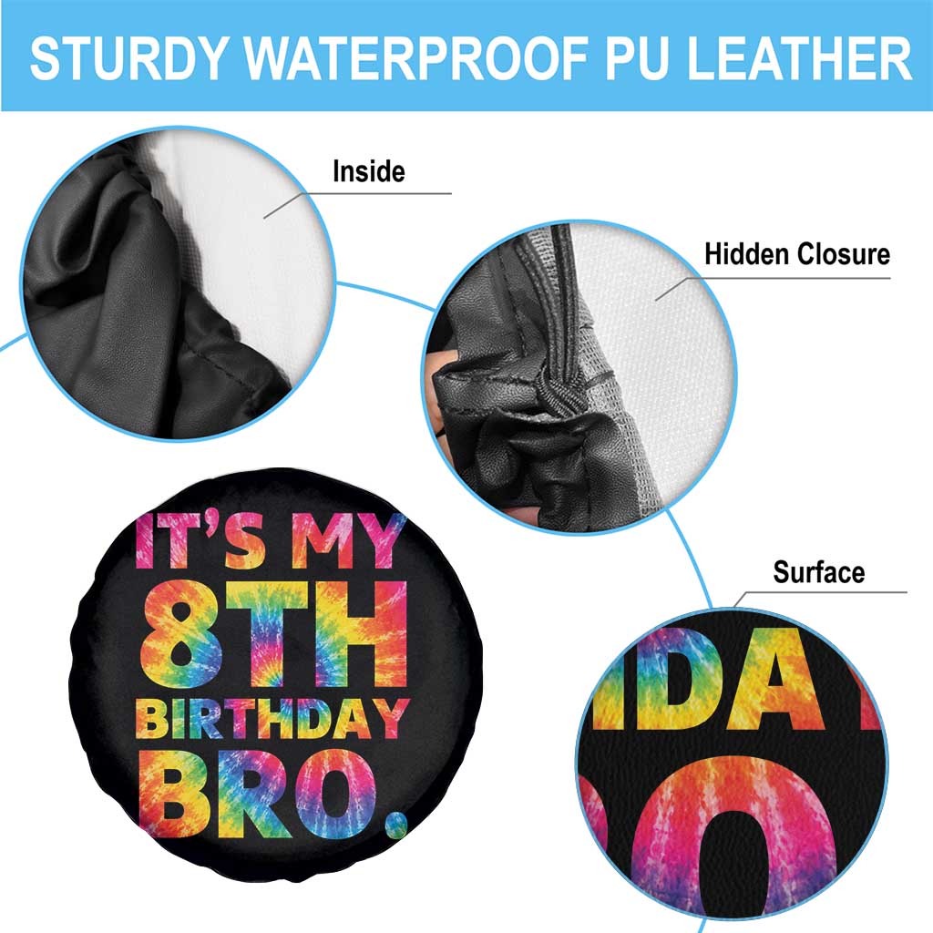 It is My 8th Birthday Bro Printed Tie Dye Graphic Spare Tire Cover 8 Years Old Bday Party Retro Hippie Rainbow