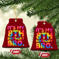 It is My 8th Birthday Bro Printed Tie Dye Graphic Ceramic Ornament 8 Years Old Bday Party Retro Hippie Rainbow
