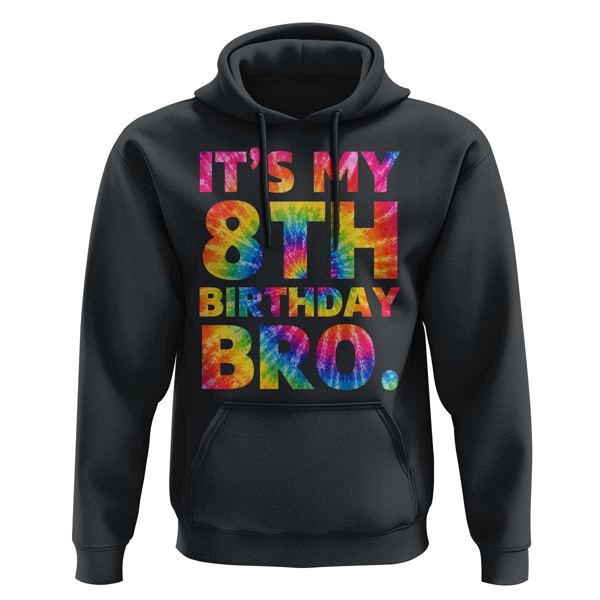 It is My 8th Birthday Bro Printed Tie Dye Graphic Hoodie 8 Years Old Bday Party Retro Hippie Rainbow