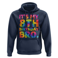 It is My 8th Birthday Bro Printed Tie Dye Graphic Hoodie 8 Years Old Bday Party Retro Hippie Rainbow