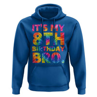 It is My 8th Birthday Bro Printed Tie Dye Graphic Hoodie 8 Years Old Bday Party Retro Hippie Rainbow