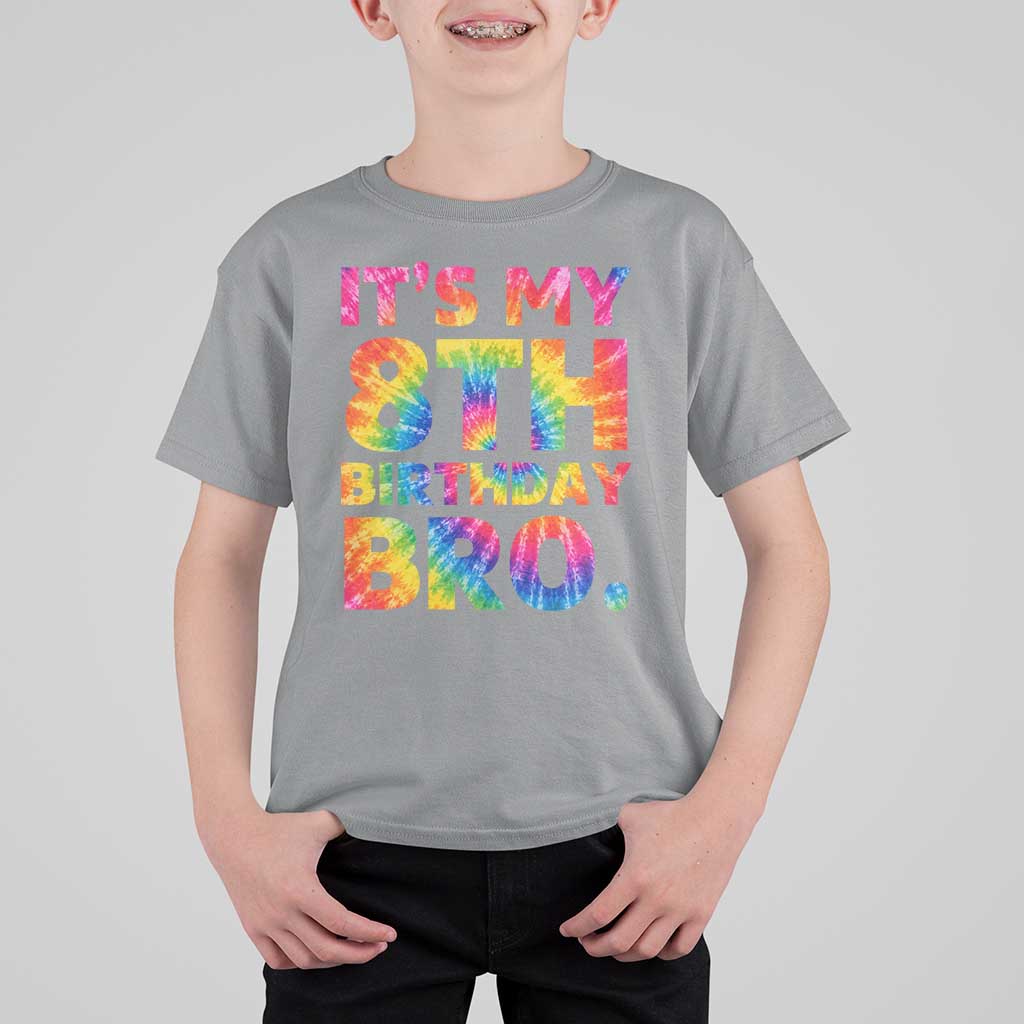It is My 8th Birthday Bro Printed Tie Dye Graphic T Shirt For Kid 8 Years Old Bday Party Retro Hippie Rainbow
